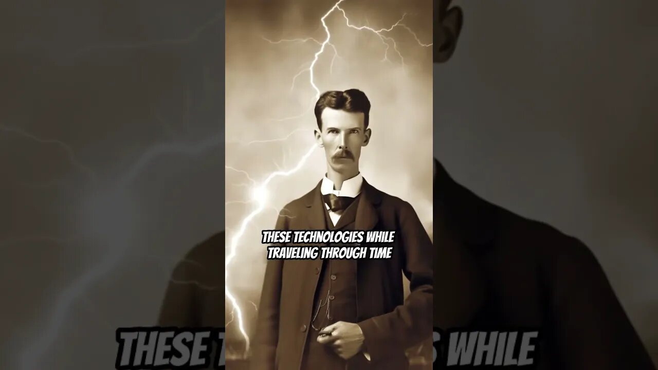 Nikola Tesla Was A Time Traveler