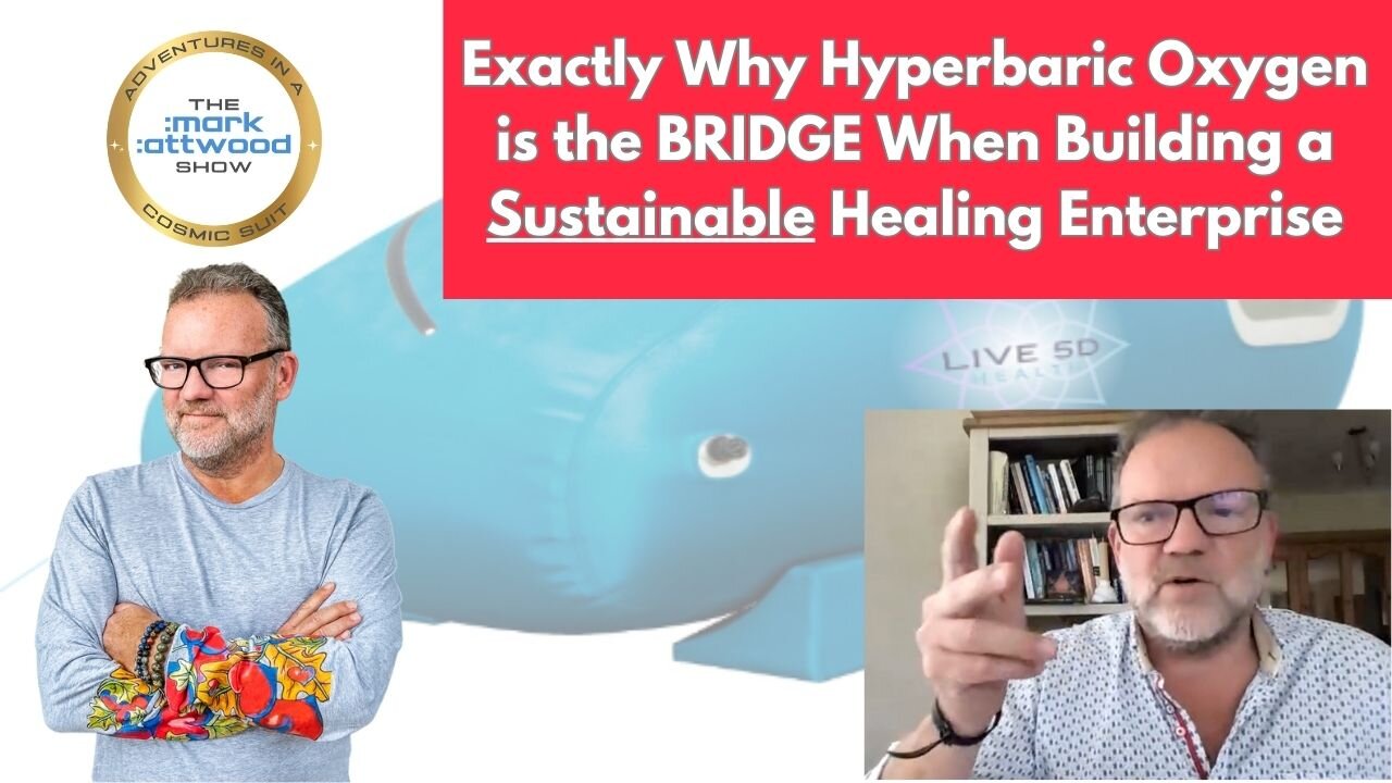 Exactly Why Hyperbaric Oxygen is the BRIDGE When Building a Sustainable Healing Enterprise