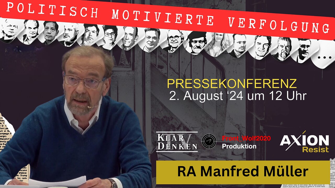 🔵⚡️Vortrag: RA Manfred Müller auf der Pressekonferenz AXION Resist am 02.08.2024