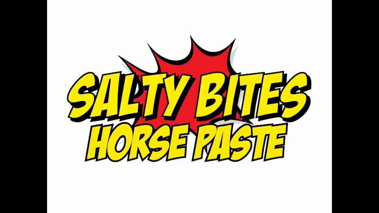 Salty Bites: Horse Paste