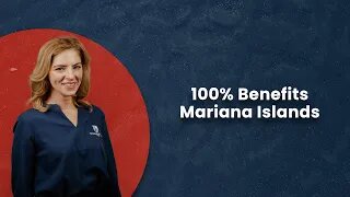 100% Benefits: Mariana Islands