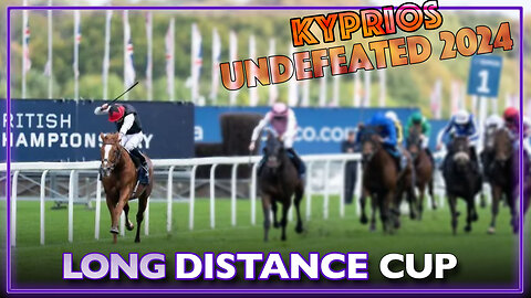 2024 Long Distance Cup | Kyprios, Trawlerman, Sweet William