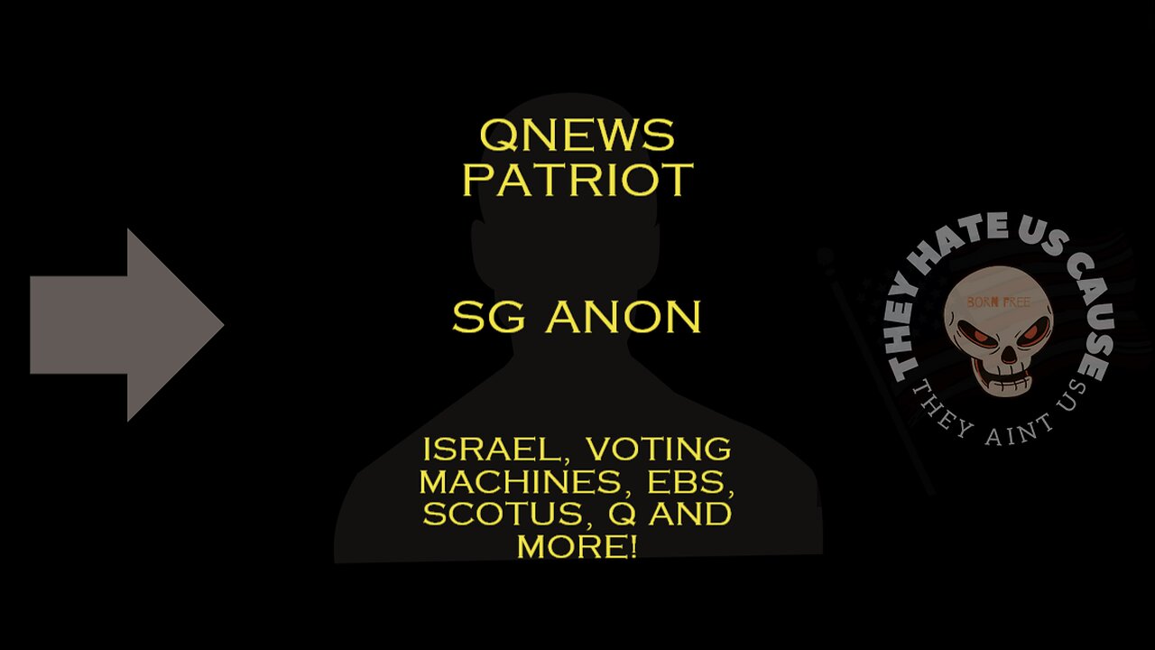 Q News Patriot SG ANON Talks Israel Voting Machines Current Politics and More