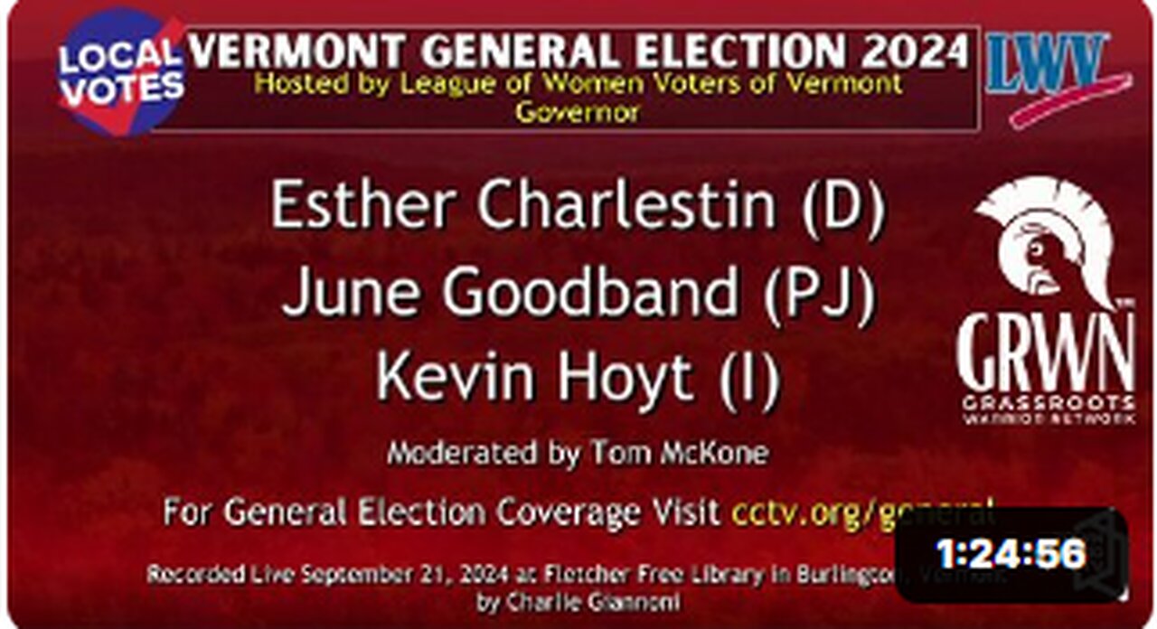 League of Women Voters of Vermont - Candidate Forum for Governor - 9/21-2024