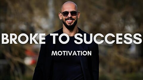 Andrew Tate_ The Mindset Behind the Journey from Broke to Success _ Motivational Video