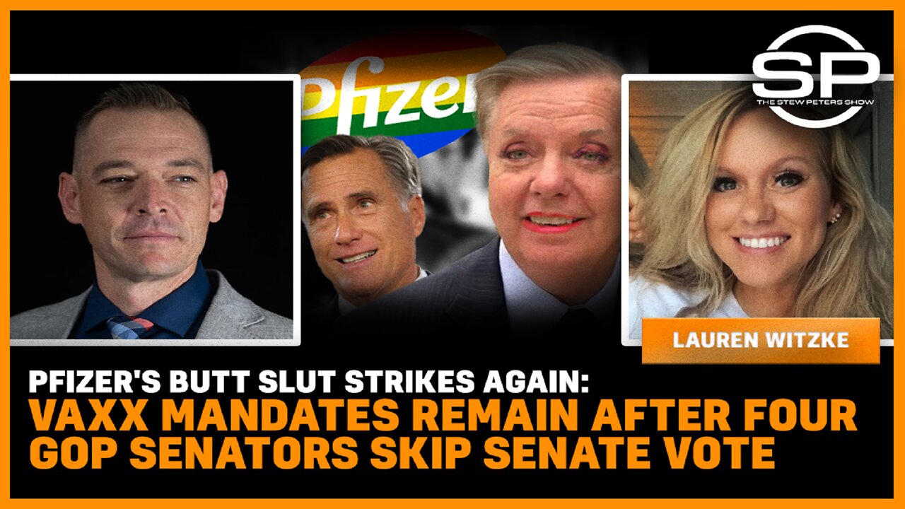 Pfizer's Butt Slut Strikes: Vaxx Mandates Remain After Four GOP Senators Skip Vote