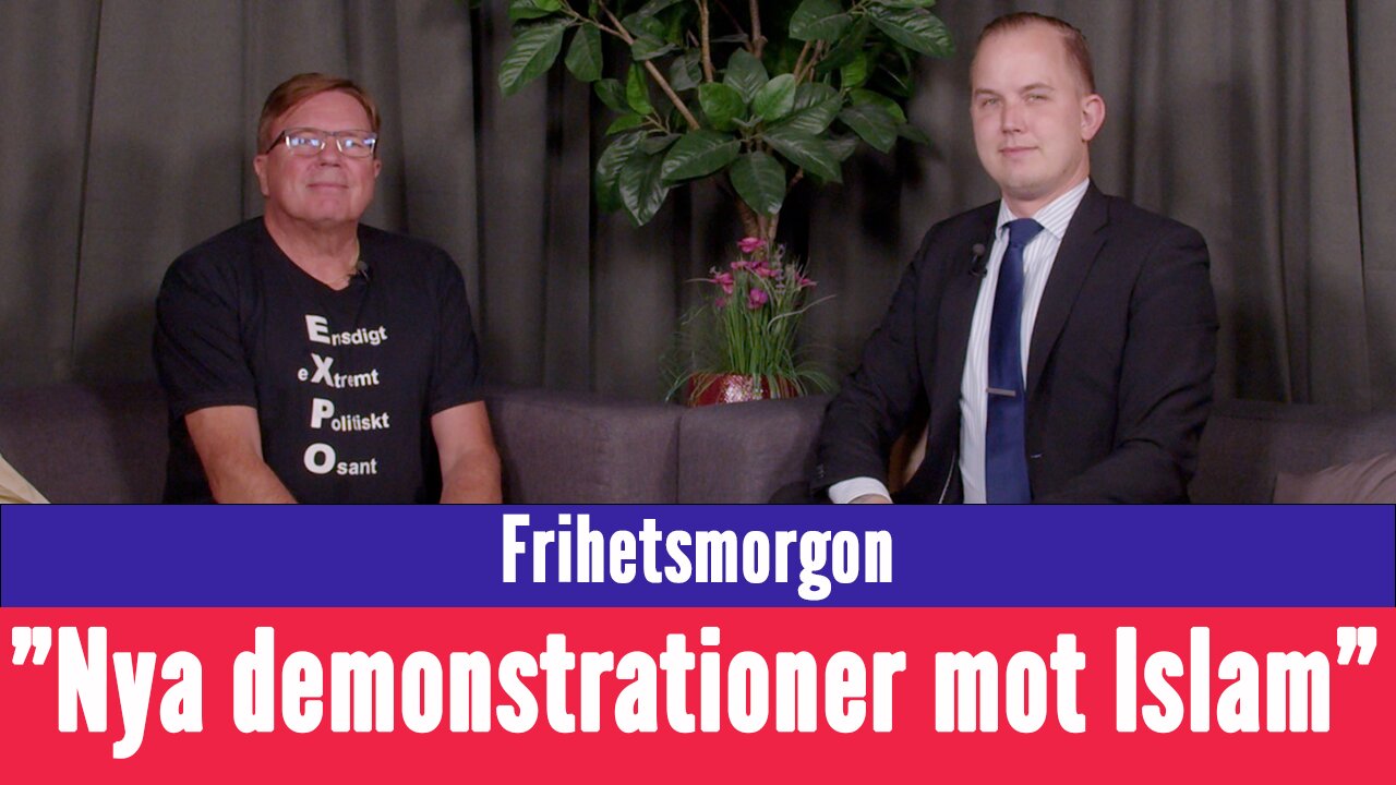 Frihetsmorgon - "Två nya demonstrationer mot Islam i Sverige"