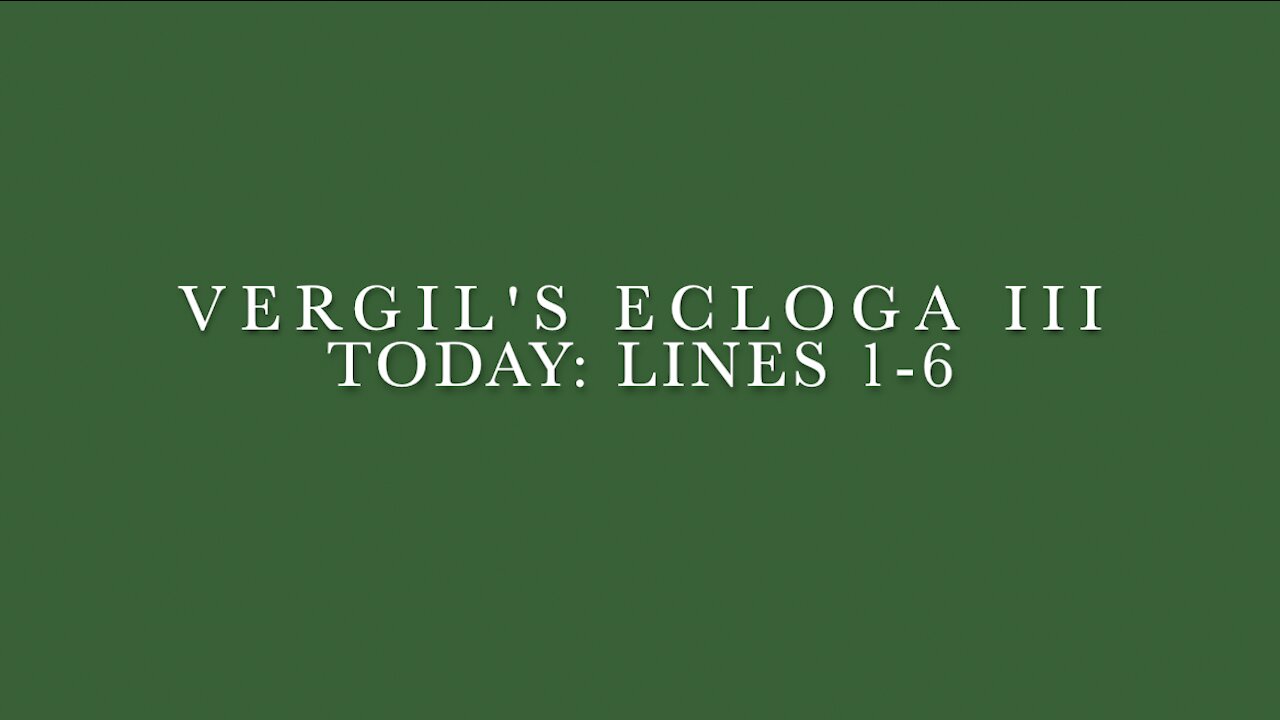 Vergil Ecloga III Lines 1–6