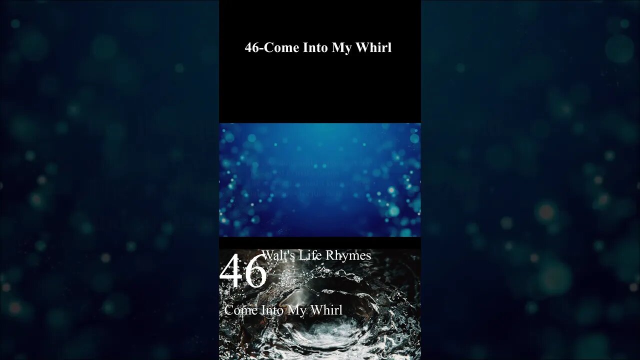 46-Come Into My Whirl #short