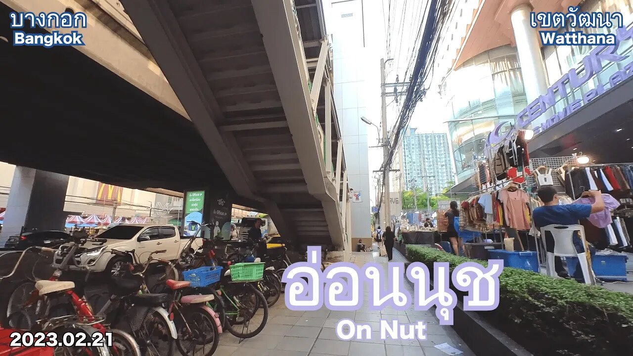 【Bangkok】Walking on On Nut (2023.02.21)