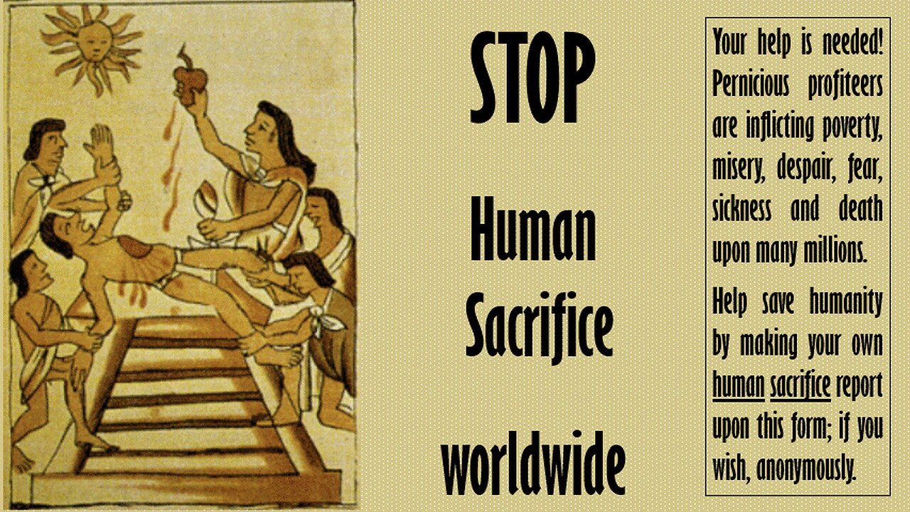 The Human Sacrifice Taking Place Across The Earth Can Only Be Stopped By The People