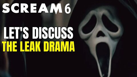 Let's Discuss The Scream 6 Leak Drama