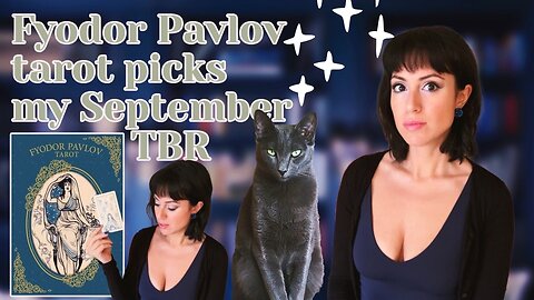 Fyodor Pavlov tarot chooses my September TBR