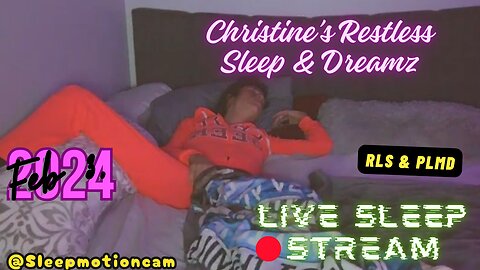 🔴Live Stream 😴Restless Sleep⭐️(Taking Something) Strong For Bed Feb 3, 2024 (PLMD)
