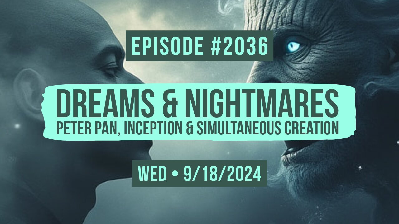 Owen Benjamin | #2036 Dreams & Nightmares - Peter Pan, Inception & Simultaneous Creation