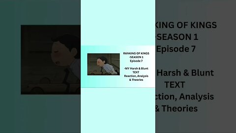 RANKING OF KINGS - SEASON 1 Episode 7 - MY Harsh & Blunt TEXT reaction short