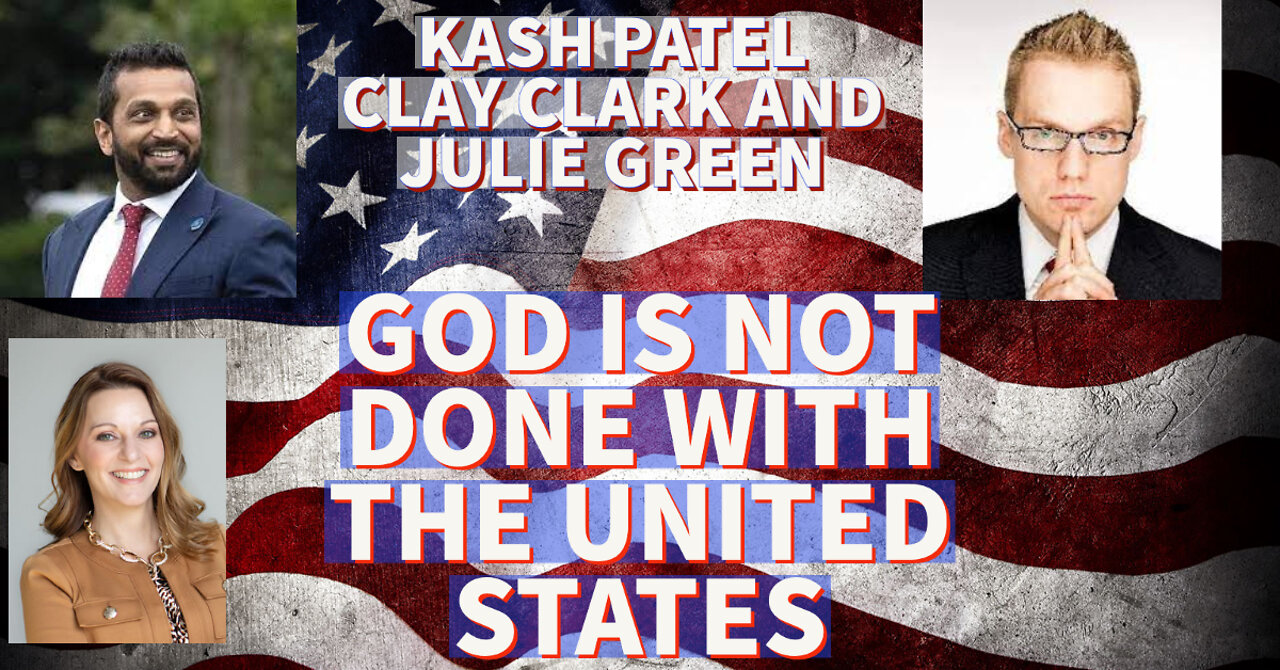 KASH PATEL, CLAY CLARK AND JULIE GREEN 09.22.22