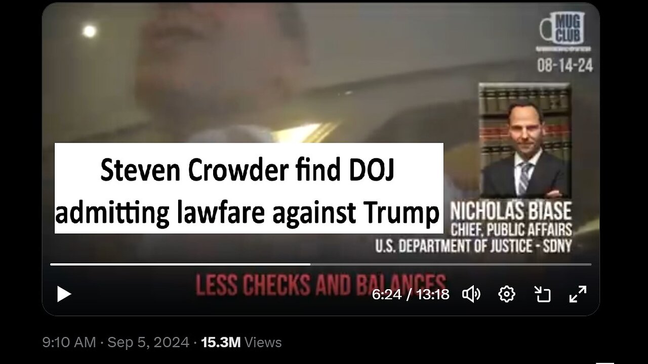 Steven Crowder find DOJ admits Lawfare against Trump