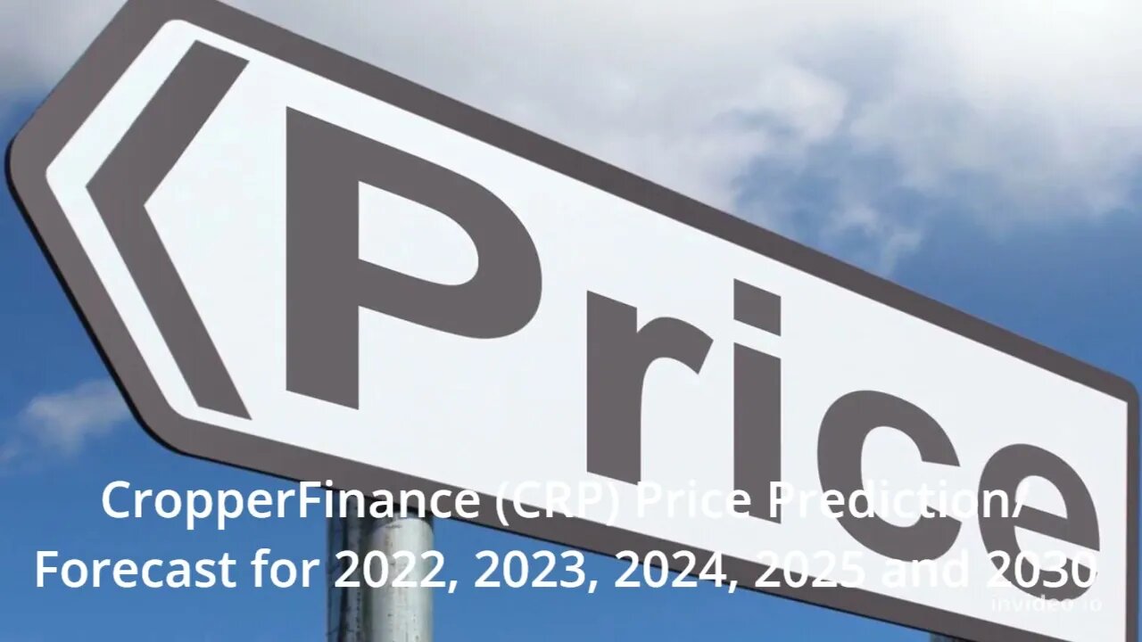 CropperFinance Price Prediction 2022, 2025, 2030 CRP Price Forecast Cryptocurrency Price Predictio