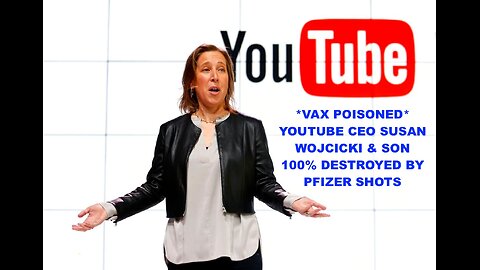 YouTube CEO Susan Wojcicki & Son Die