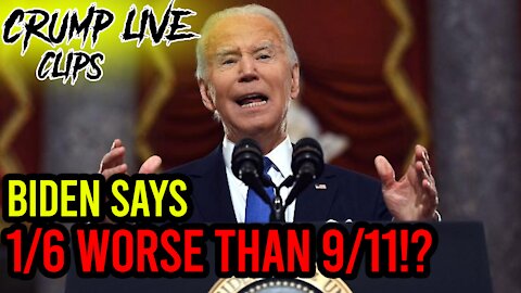 Joe Biden calls 1/6 worse than 9/11!?