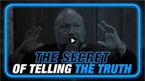 Alex Jones Tells Tucker Carlson The Secret Of Lying And Telling The Truth