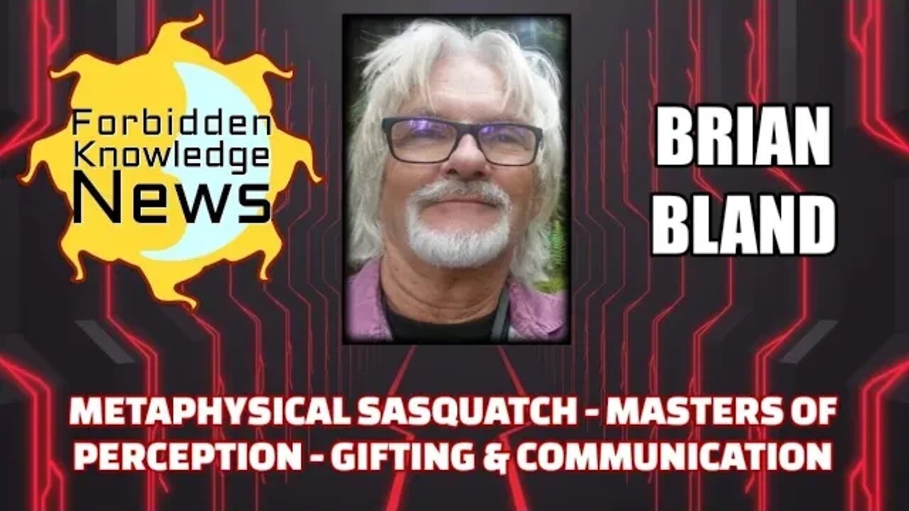 Metaphysical Sasquatch - Masters of Perception - Gifting & Communication w/ Brian Bland