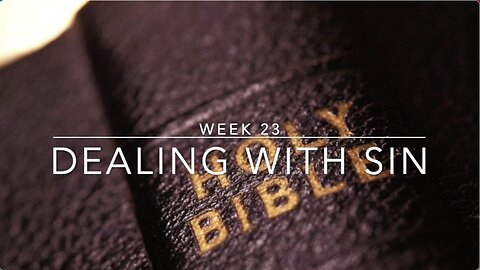 CWW Week 23 Dealing With Sin