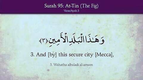 Al Quran 95/114 Surah At-Tin (The Fig) Quran Recitation with English Translation HD