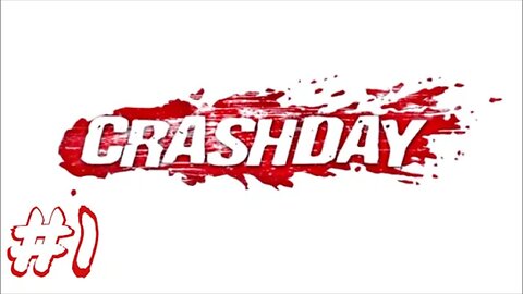 Crashday Career Mode: Part 1