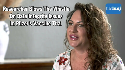 Covid-19: Researcher Blows The Whistle On Data Integrity Issues In Pfizer's Vaccine Trial