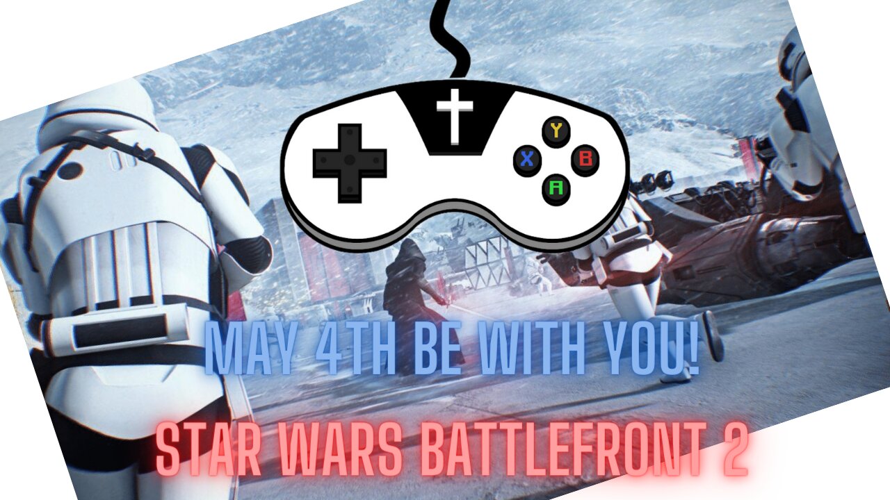 Star Wars Battlefront 2 Live Stream!