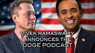 Vivek Ramaswamy Announces the DOGE Podcast