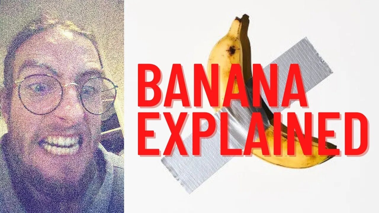 Explaining The Banana art by Maurizio Cattelan