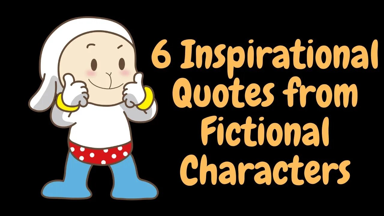 #fictionalcharacters #cinderella #motivationalquotes Inspirational Quotes from Fictional Characters