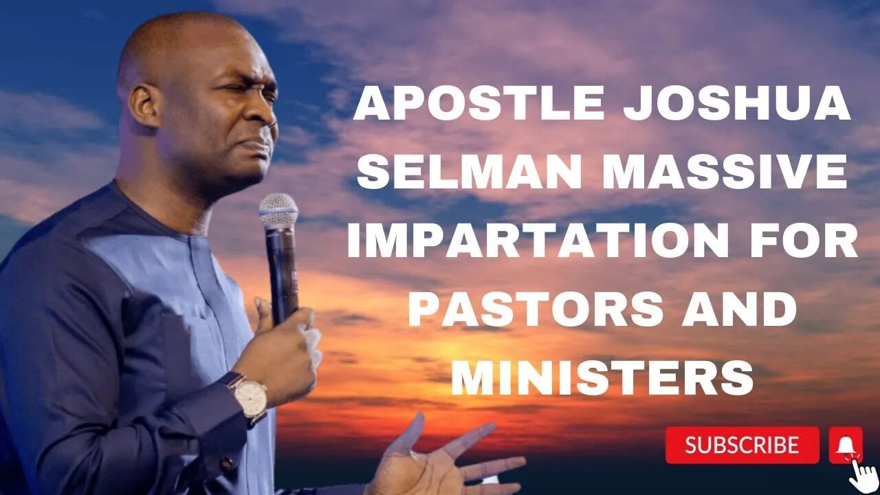 APOSTLE JOSHUA SELMAN MASSIVE IMPARTATION OF COVENANT AND GRACES