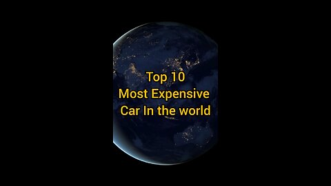 Top 10 most expensive car in the world