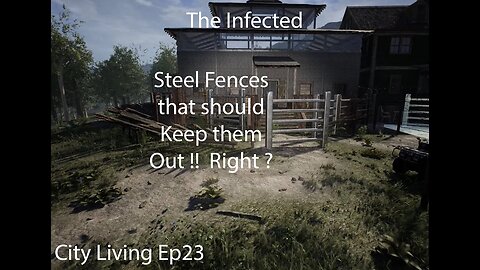 The Infected | City Living Ep23 | Steel fences