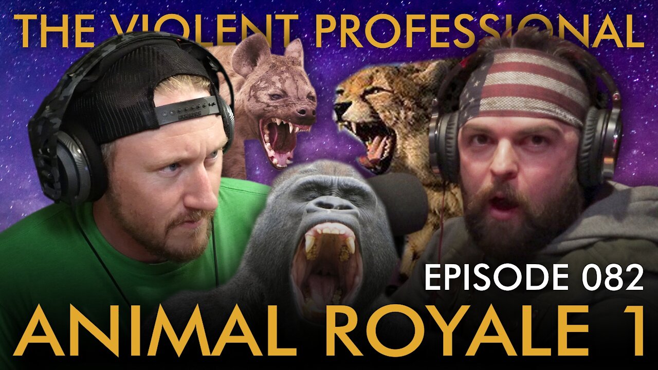 EPISODE 082: Animal Royale 1