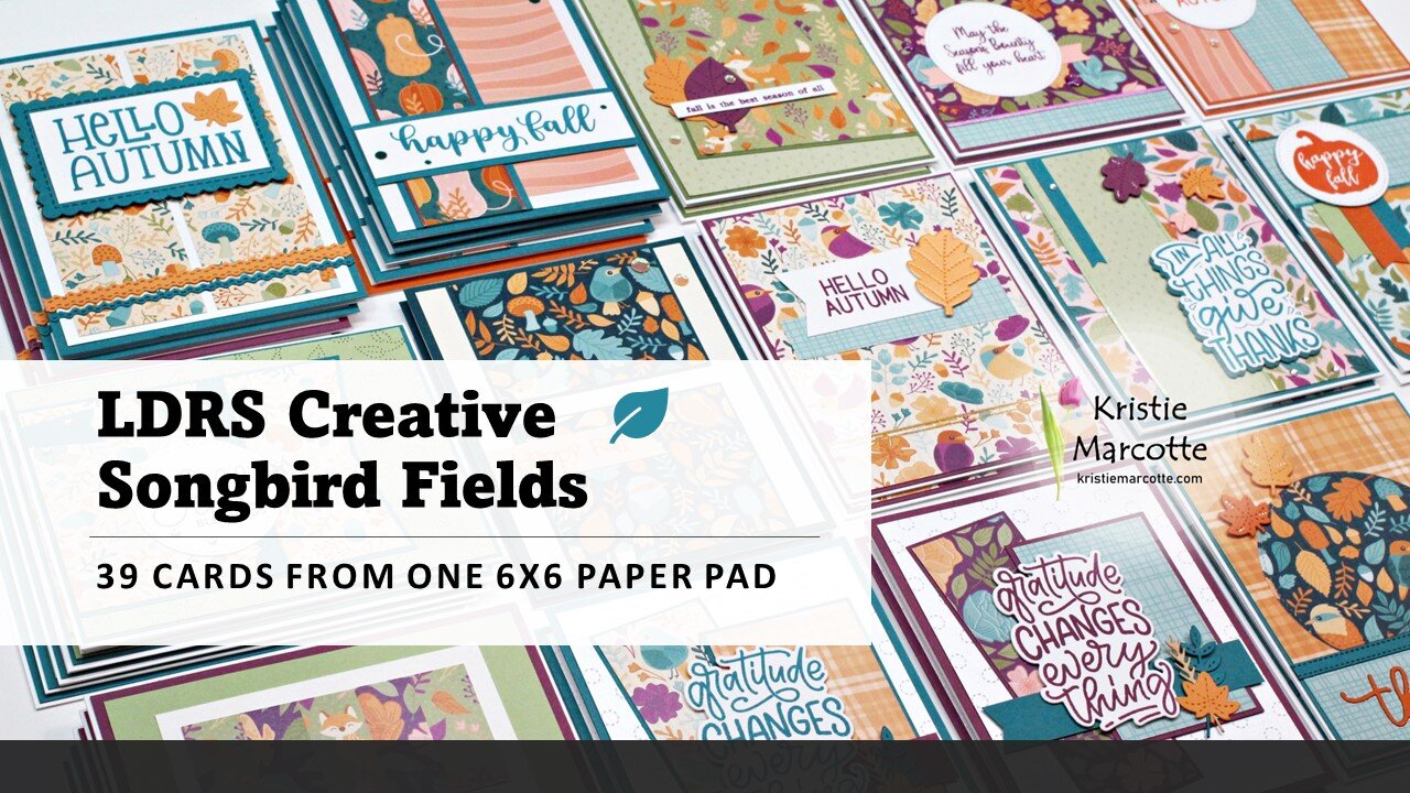 LDRS Creative | Songbird Fields | 39 cards from one 6x6 paper pad
