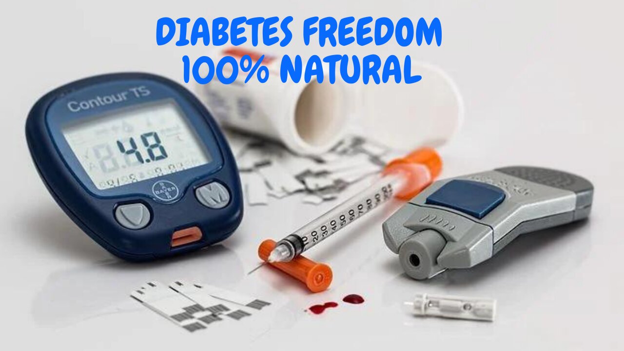 Diabetes Freedom Know the best Natural Method