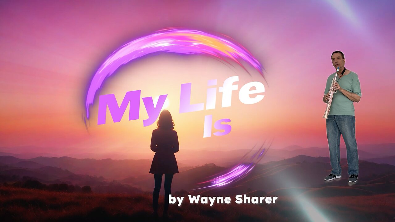 My Life Is - by Wayne Sharer