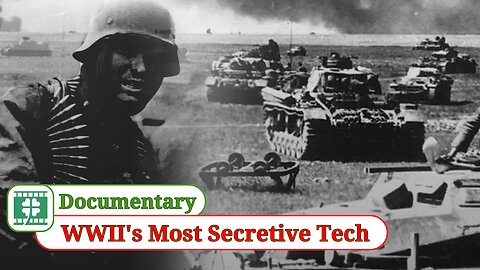 WWII's Most Secretive Tech / Documentary