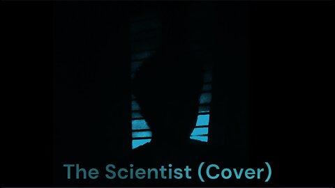 Coldplay - The Scientist (Cover)