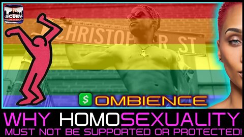 WHY HOMOSEXUALITY MUST NOT BE SUPPORTED OR PROTECTED! | OMBIENCE