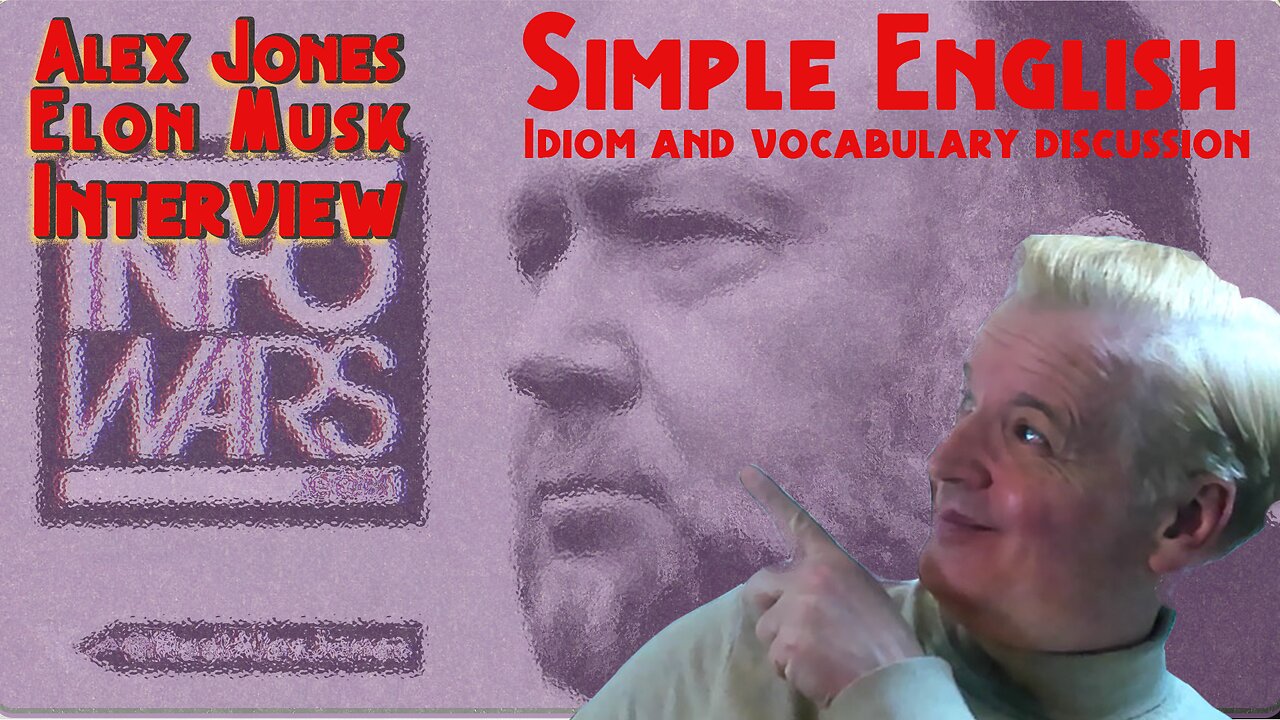 Learn English: Infowars Edition: Alex Jones | Elon Musk in simple clear English