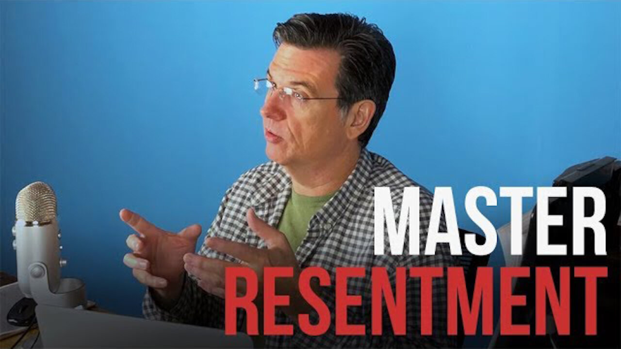 Master Resentment