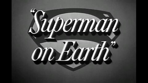 Adventures of Superman - S01E01 - Superman on Earth