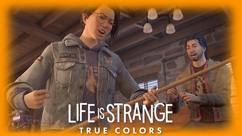 "Welcome Home" Life is Strange: True Colors (1.2)