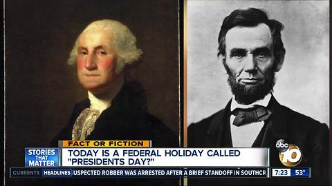 Presidents Day not a federal holiday?